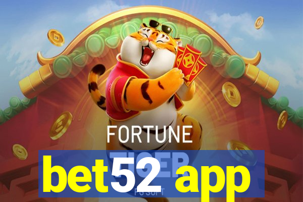 bet52 app